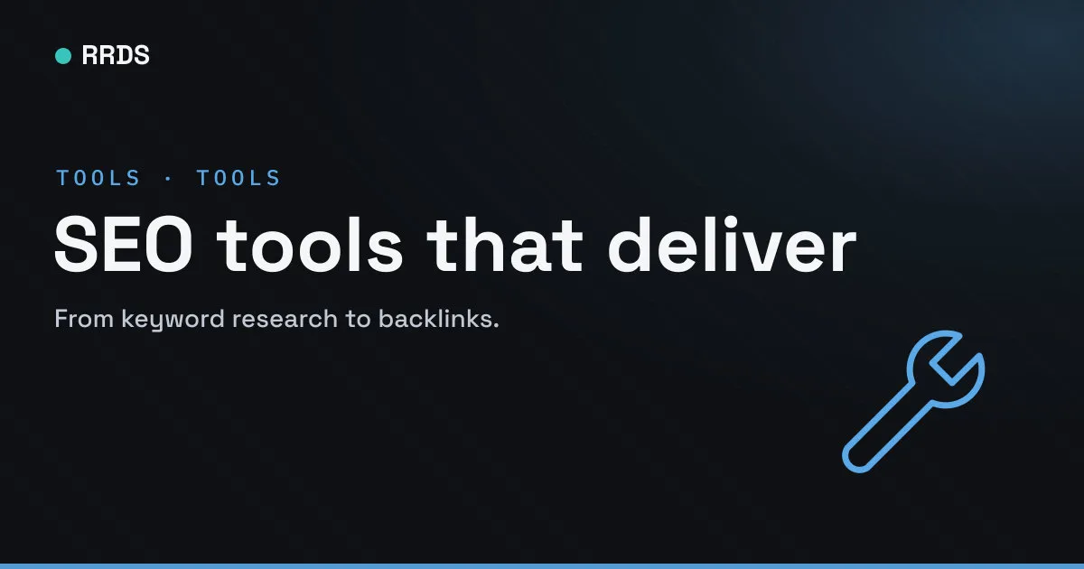 SEO tools that deliver — RRDS blog cover