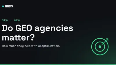 Do GEO agencies matter? — RRDS blog cover