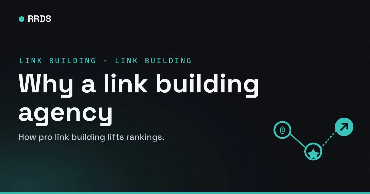 Why a link building agency — RRDS blog cover